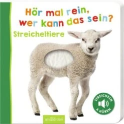 ArsEdition Verlag Hör Mal Rein, Wer Kann Das Sein? Streicheltiere, Soundbuch Mit Tiergeräuschen