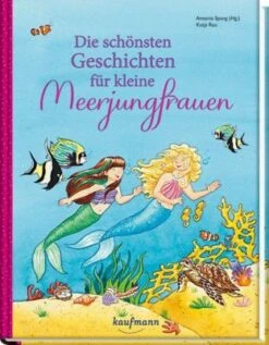 Die Schönsten Geschichten Für Kleine Meerjungfrauen