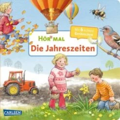 Hör Mal: Die Jahreszeiten, Soundbuch Mit Naturgeräuschen