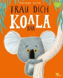 Trau Dich, Koalabär