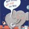 Mein Elefant Will Nicht Ins Bett