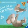 Ravensburger Meine Erste Lieblingsgeschichte: Ich Hab Dich Lieb, Kleine Maus