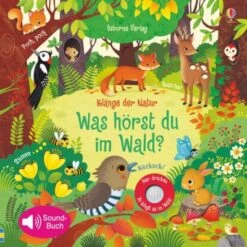 Klänge Der Natur: Was Hörst Du Im Wald?, Soundbuch Mit Geräuschen